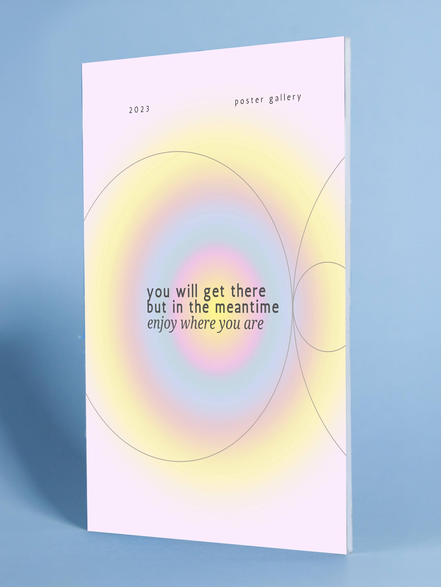 Inspirational “Enjoy Where You Are” Pastel Poster