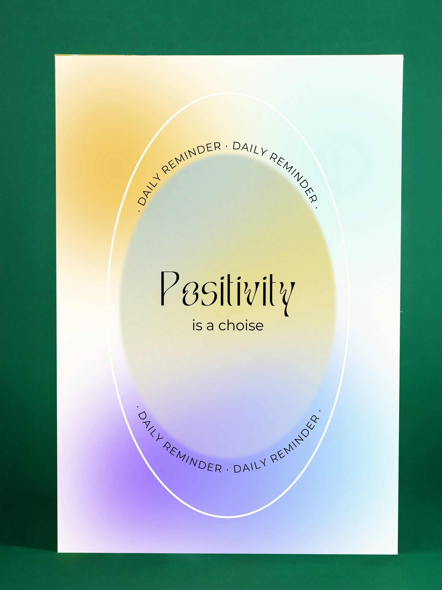 Positivity Is a Choice – Motivational Daily Reminder Poster