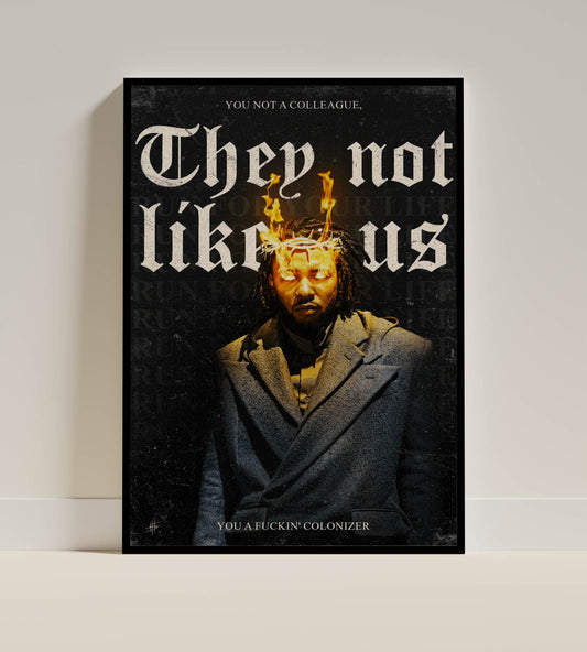They Not Like Us – Social Commentary Art Print