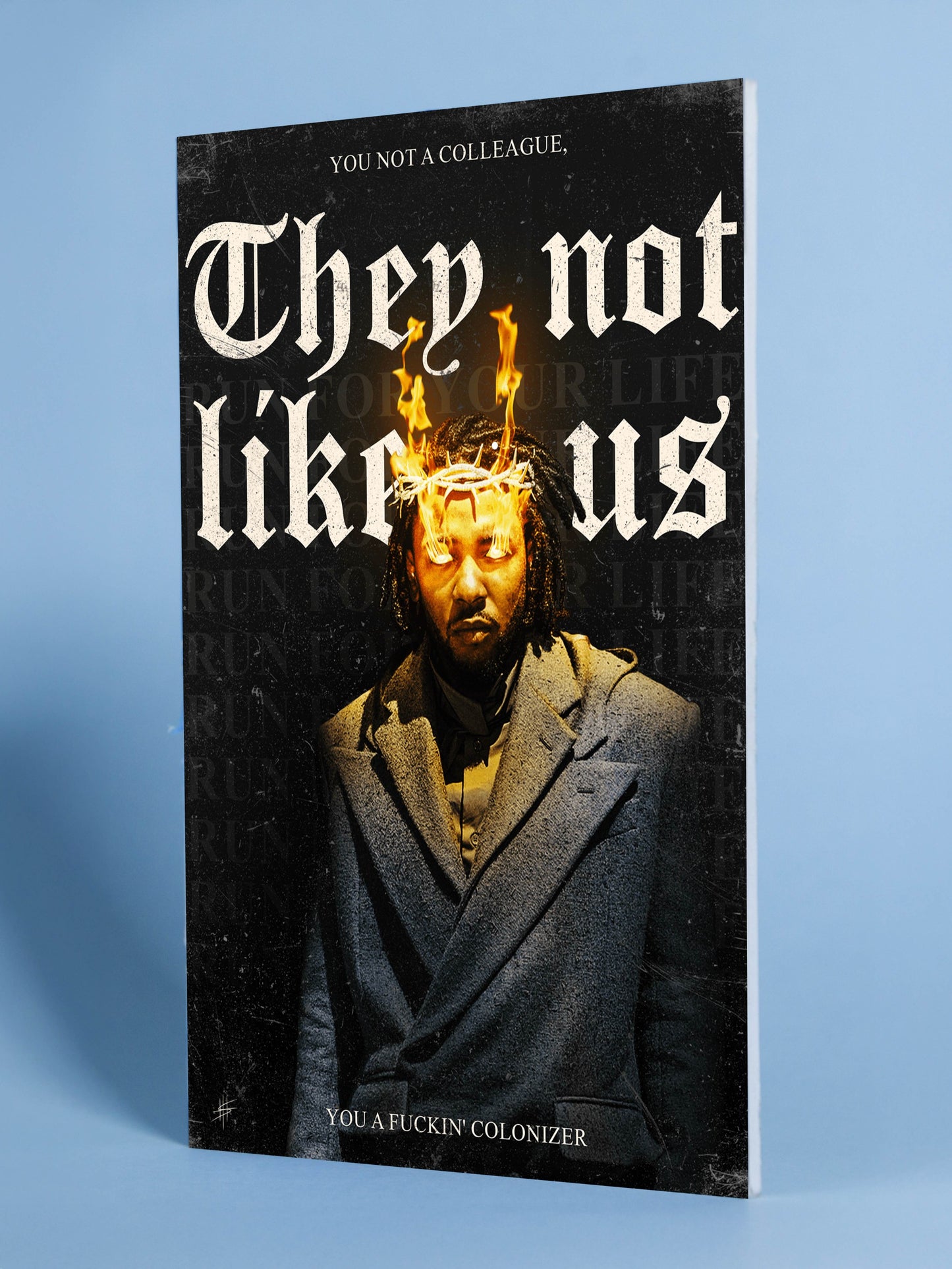 They Not Like Us – Social Commentary Art Print