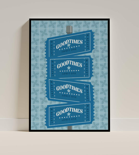 Vintage Goodtimes Admit One Ticket Poster