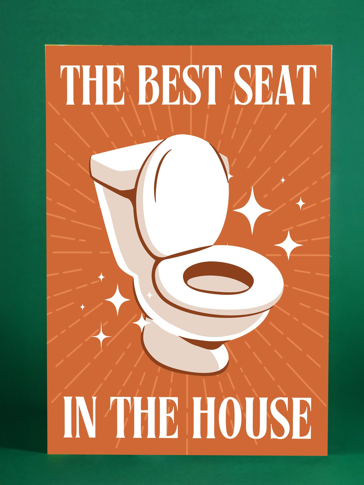 The Best Seat in the House Funny Toilet Poster