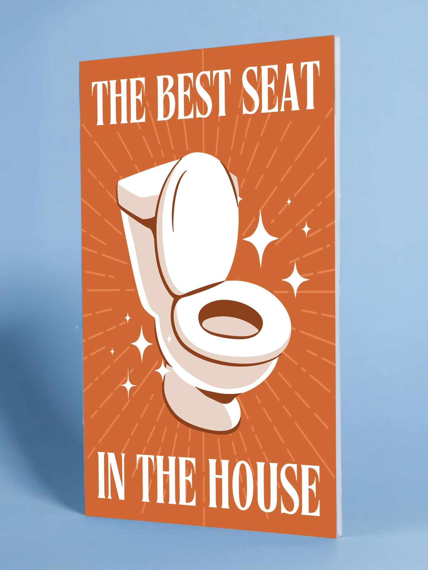The Best Seat in the House Funny Toilet Poster