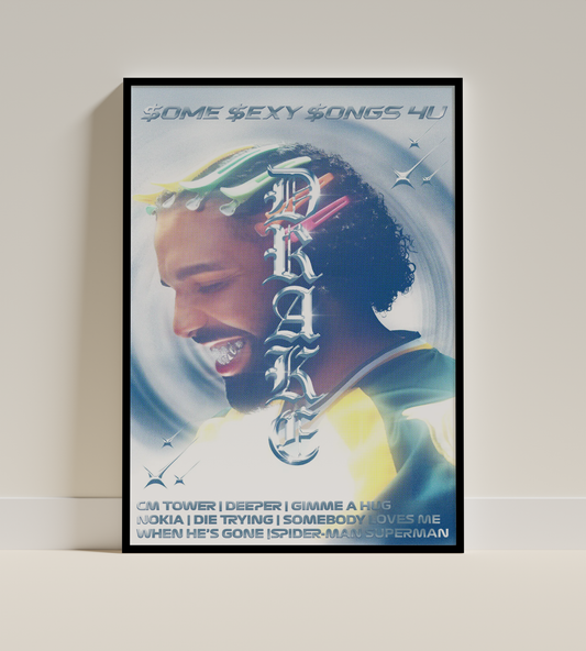 Drake – $ome $exy $ongs 4U Poster
