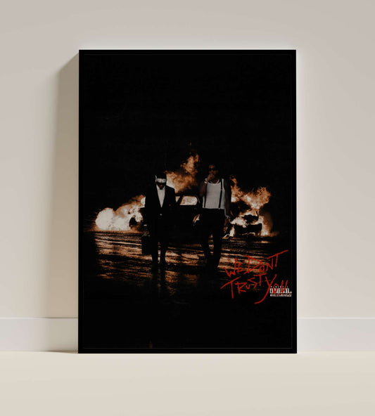 Metro Boomin & Future “We Don’t Trust You” Poster