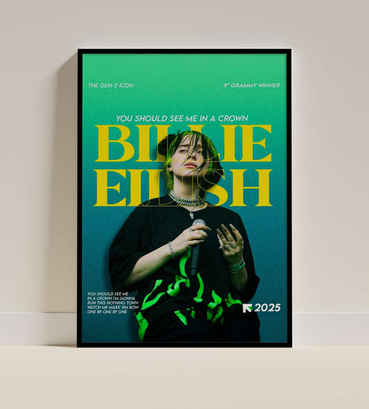 Billie Eilish “You Should See Me In A Crown” Poster
